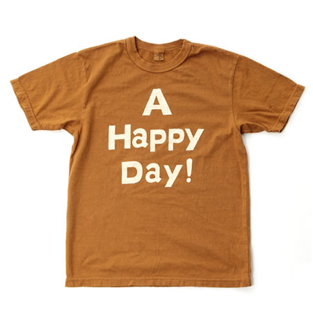 A HAPPY DAY! T-shirt